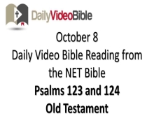 October 8 – Psalms 123 and 124 from the Old Testament