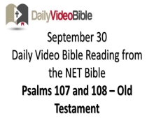 September 30 – Psalms 107 and 108 from the Old Testament