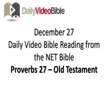 December 27 – Proverbs 27 from the Old Testament
